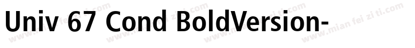 Univ 67 Cond BoldVersion字体转换